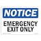 Signmission OSHA Notice, 5" Height, Emergency Exit Only Sign, 7" X 5", Landscape OS-NS-D-57-L-11825 - alternate 1